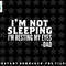 Mens Im Not Sleeping Im Just Resting My Eyes Fathers Day png, sublimation, digital download.jpg