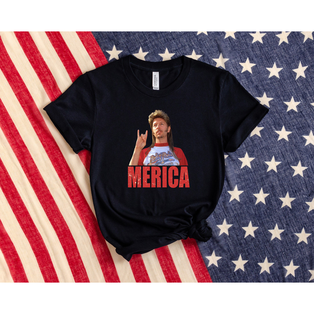 Joe Dirt Merica July 4th T-Shirt, Funny Joe Dirt 4th of July T-Shirt, Independence Day Sweatshirt, Happy 4th of July Shirt, 4th of July Gift - 3.jpg