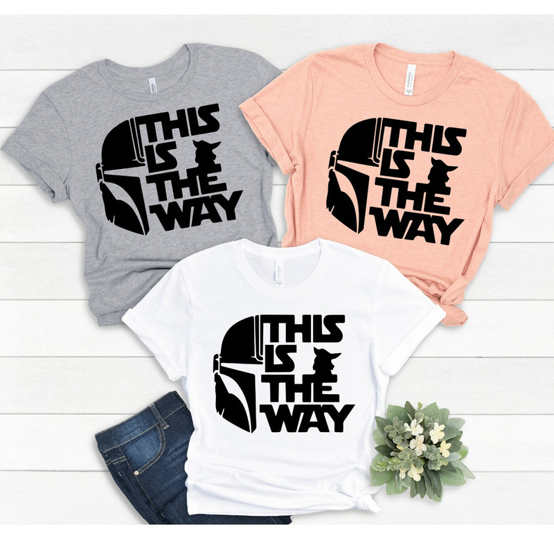 This Is The Way Shirt, Star Wars Disney Shirt, Baby Yoda Shirt, Mandalorian Shirt, Disney Vacation Shirt, Disney Family Trip, Star Wars - 1.jpg
