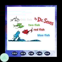 one fish two fish red fish blue fish, dr seuss svg, grinch svg, dr seuss, dr seuss png, one fish svg, two fish svg, thin