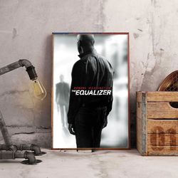 the equalizer poster, movie poster, movie decoration, movie home decor, the equalizer wall art