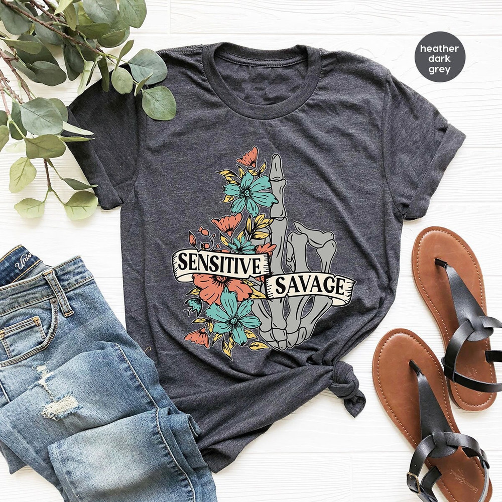 Vintage Flowers and Skeleton Hand Graphic Shirts for Women, Sarcastic Saying Sensitive and Wild Crewneck Sweatshirt, Boho Womens Clothing - 3.jpg