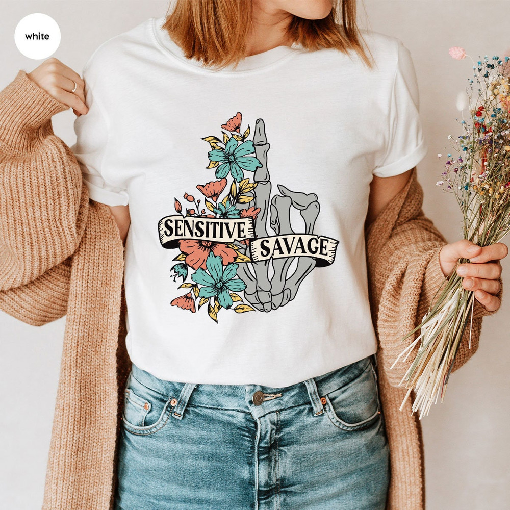 Vintage Flowers and Skeleton Hand Graphic Shirts for Women, Sarcastic Saying Sensitive and Wild Crewneck Sweatshirt, Boho Womens Clothing - 7.jpg