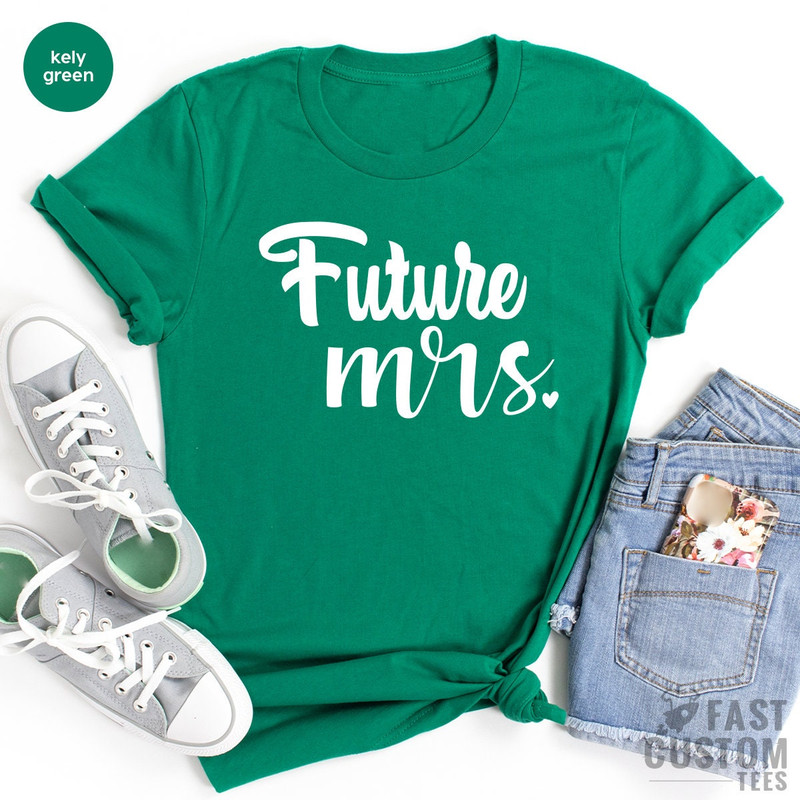 Wedding Shirt, Bridal T Shirt, Bridesmaid TShirt, Future Mrs Shirt, Just Married Shirts, Bachelorette Tee, Engagement T-Shirts, Bride Shirt - 6.jpg