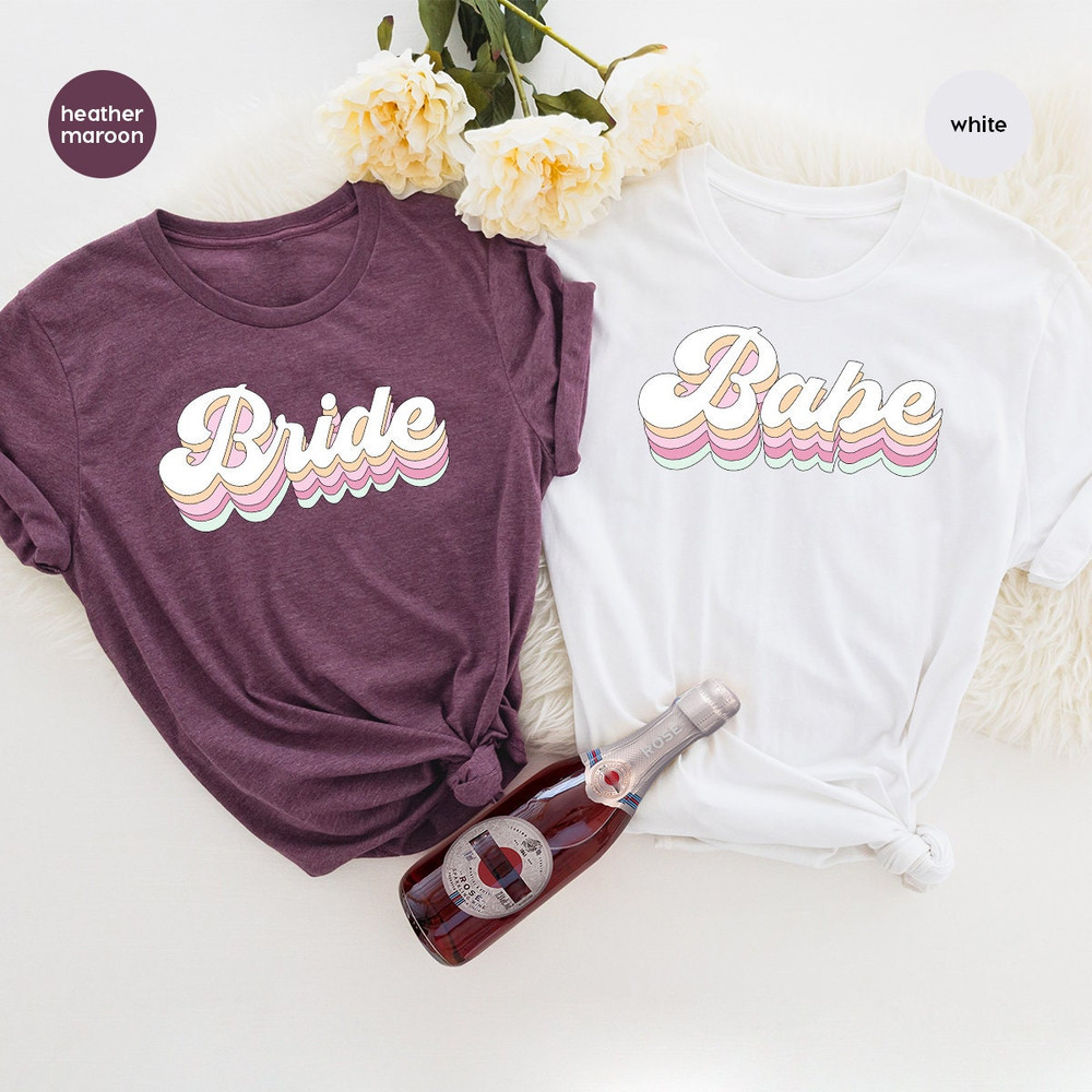 Wine Bachelorette Party T-Shirts, Bachelorette Party Shirts, Retro Bride Babe Shirt, Bride Shirt, Team Bride Shirt, Bridesmaid Party Shirt - 6.jpg