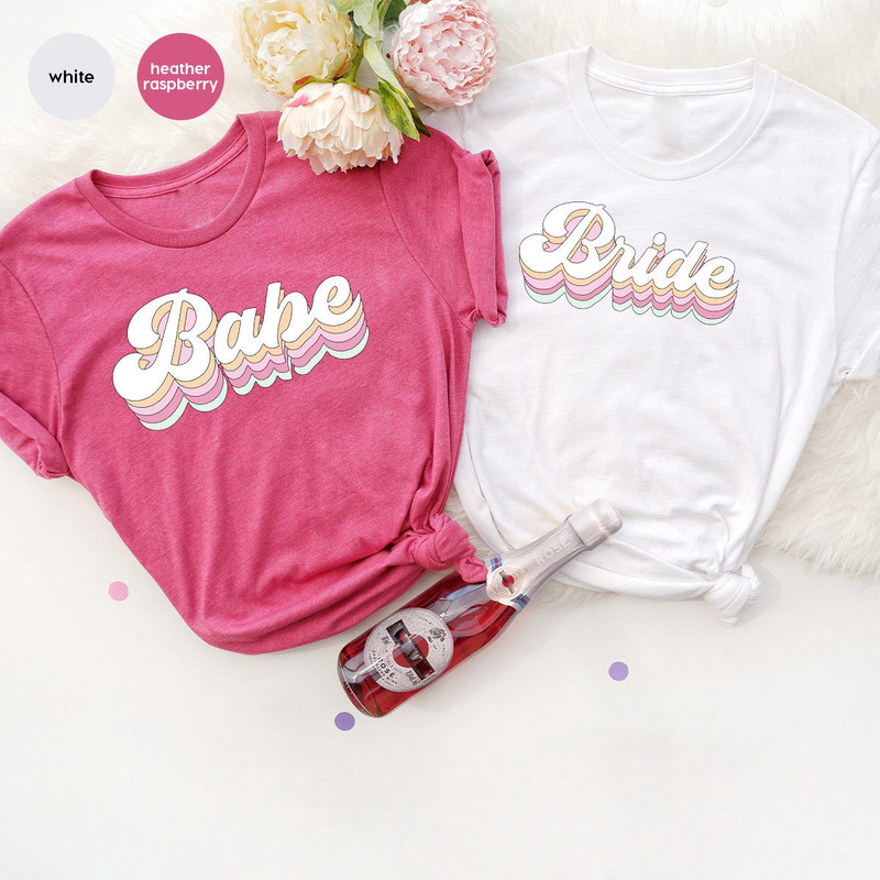 Wine Bachelorette Party T-Shirts, Bachelorette Party Shirts, Retro Bride Babe Shirt, Bride Shirt, Team Bride Shirt, Bridesmaid Party Shirt - 8.jpg