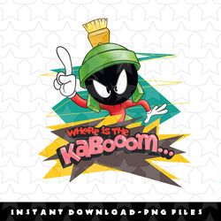 looney tunes marvin the martian where is the kaboom png, sublimation, digital download