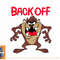 Looney Tunes Taz Back Off png, sublimation, digital download.jpg