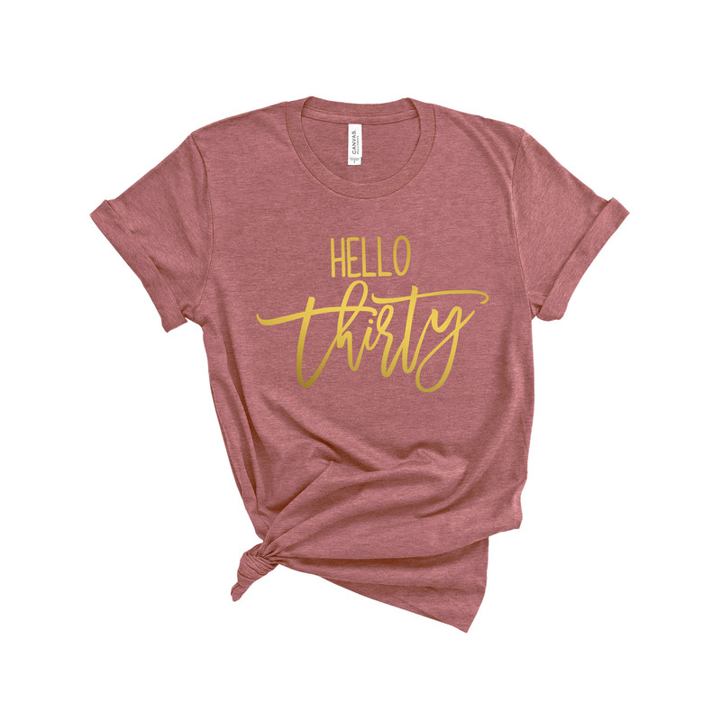 Hello 30 Shirt, Thirtieth Birthday Tee, Birthday Ideas, Birthday Trip Tshirt, Matching Birthday Party Tee, Birthday Tshirts, Birthday Gift T - 3.jpg