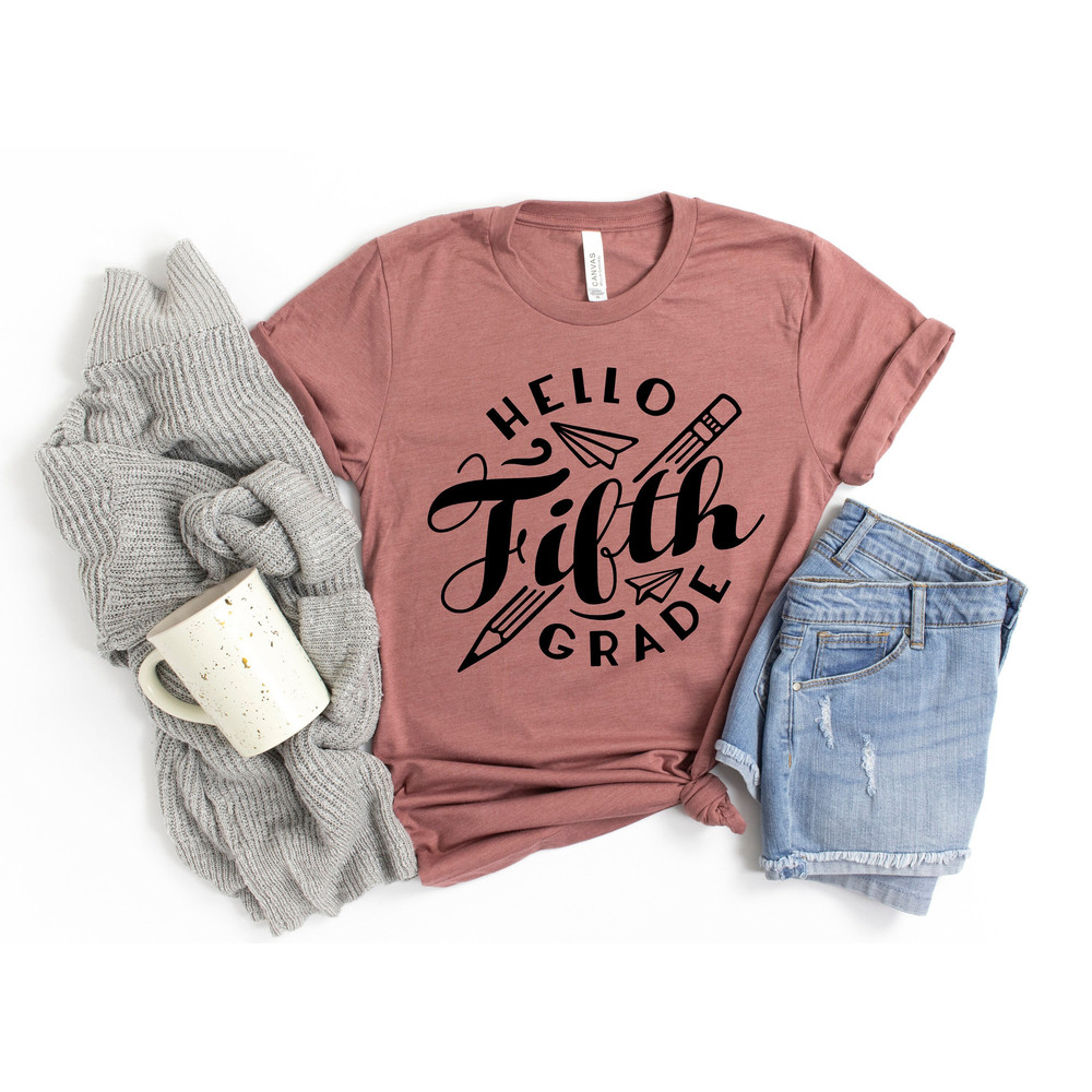 Hello Fifth Grade Shirt, Fifth Grade Teacher Shirt, Teacher Gift, Gift for Teachers, 5th Grade, Fifth Grade Teacher,Back to School Shirt - 1.jpg