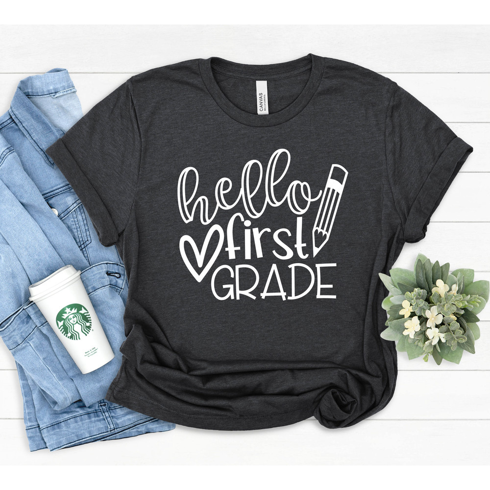 Hello First Grade Shirt, Back to School Shirt, Teacher Shirt, Team Teacher Shirt, First Grade Teacher Shirt, First Day Of School Shirt - 3.jpg
