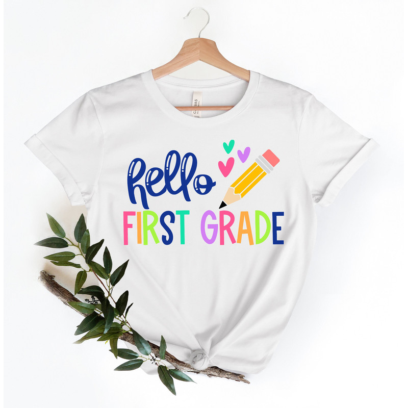 Hello First Grade Shirt, Back to School Shirt, Teacher Shirt, Team Teacher Shirt, First Grade Teacher Shirt, First Day Of School Shirt - 4.jpg