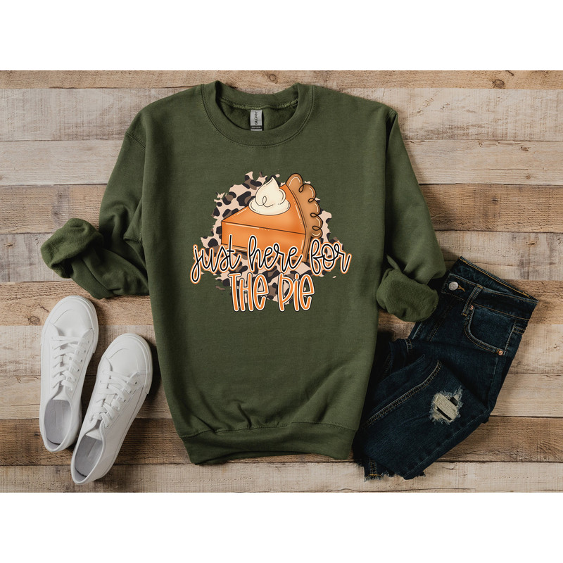 Here for the Pie Sweatshirt,Thanksgiving Shirt,Thankful Shirt,Fall Shirt,Hello Pumpkin,Family Matching Shirt,fall Sweatshirt,Pie Shirt - 1.jpg