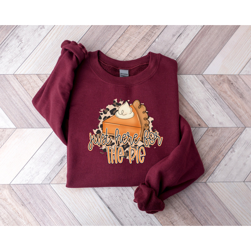 Here for the Pie Sweatshirt,Thanksgiving Shirt,Thankful Shirt,Fall Shirt,Hello Pumpkin,Family Matching Shirt,fall Sweatshirt,Pie Shirt - 2.jpg