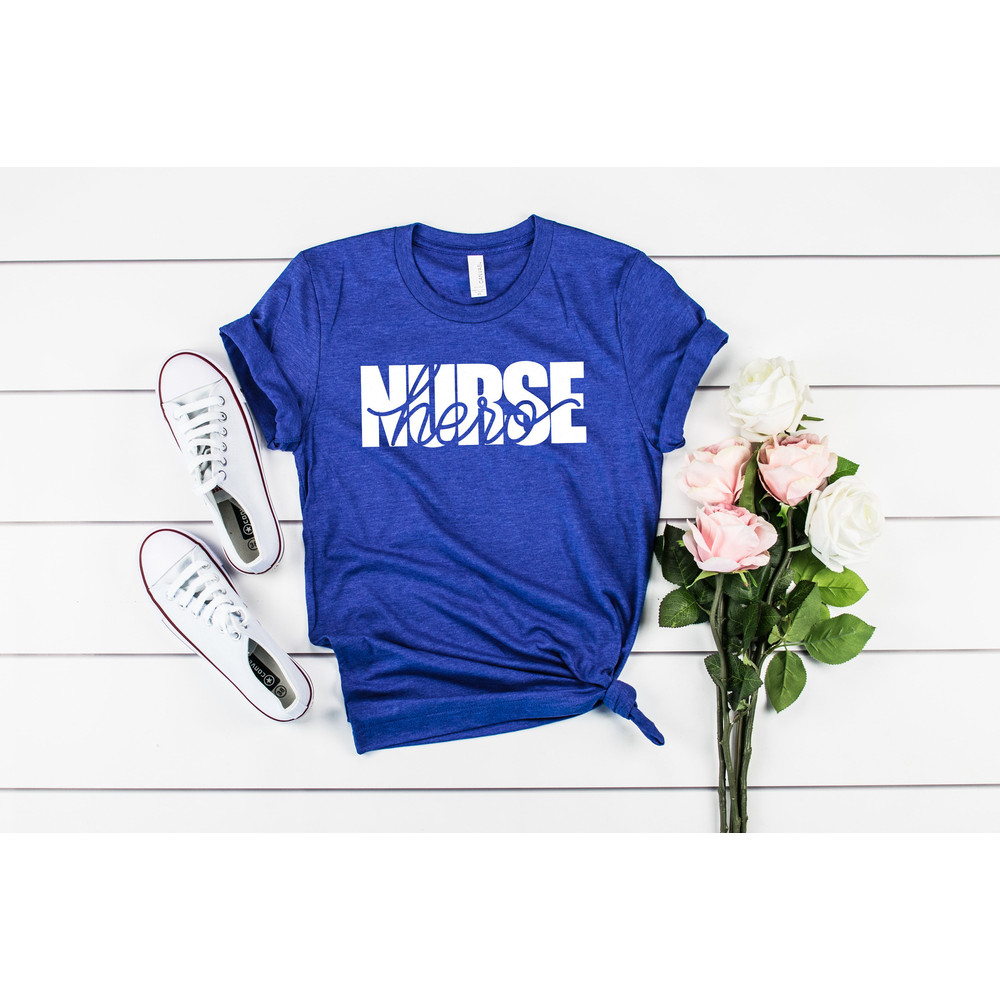 Hero Nurse Shirt - Nurse T-shirt - Nurse Tees - Unisex - Cute Nurse Shirts - Nurse Appreciation Gift - Nurse Gift Idea - Nurses Week Gift - 2.jpg