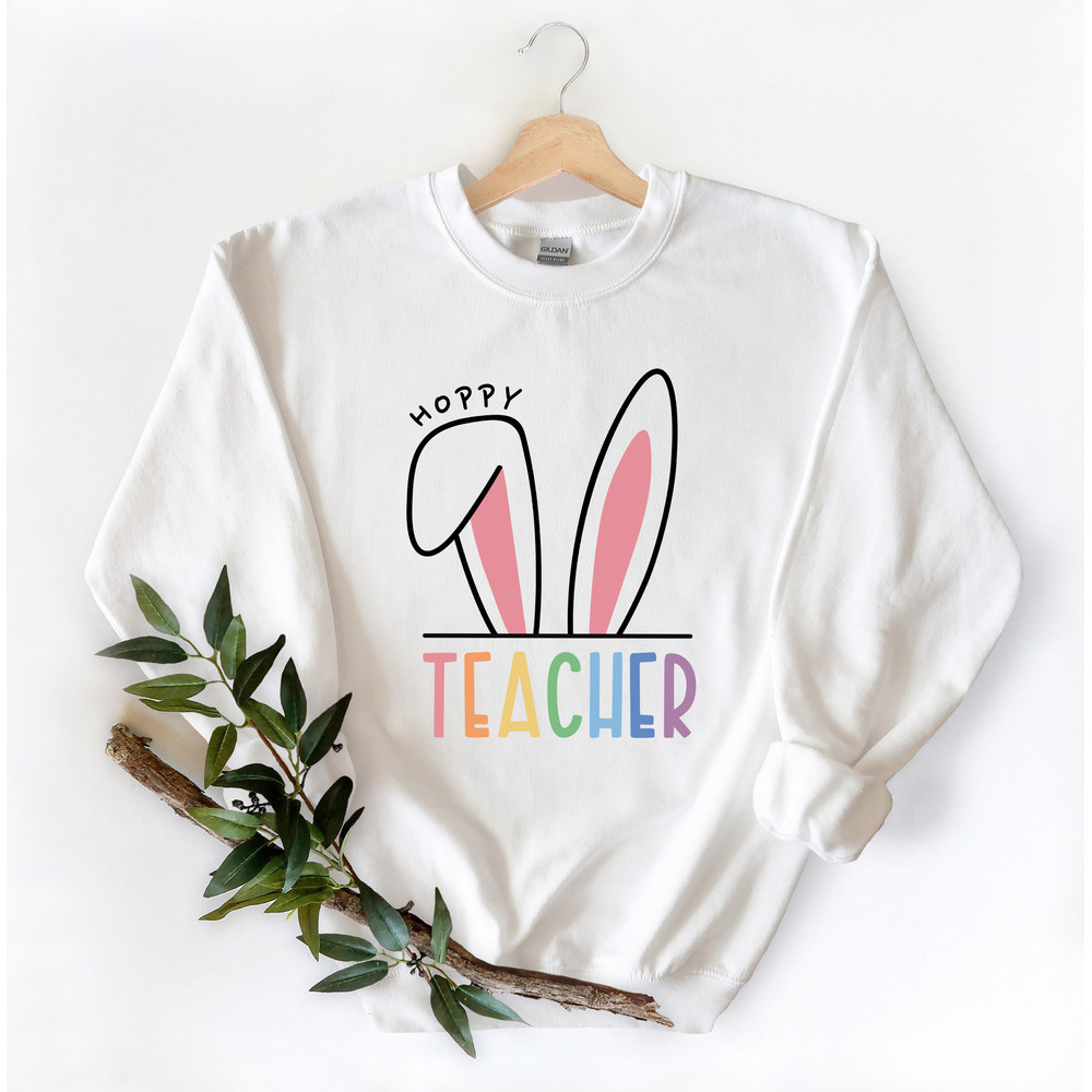 Hoppy Teacher Shirt, Teacher Easter Shirt, Easter Bunny Shirt, Happy Easter Shirt, Teacher Appreciation, Teacher Life Shirt - 2.jpg