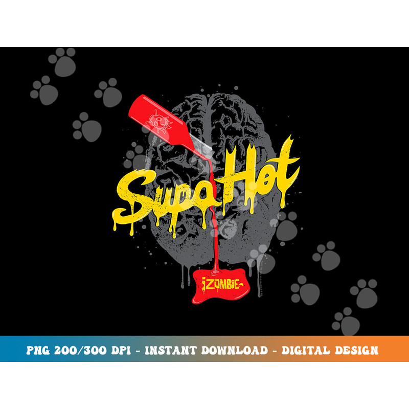 iZombie Supa Hot  png, sublimation.jpg
