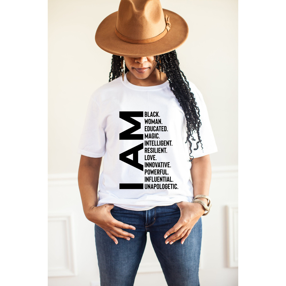 I Am Black Woman Shirt,I am black history Shirt,Black Girl Magic Shirt,Boss Lady Shirt,Black Lives Matter shirt,Black History Month Tee - 2.jpg