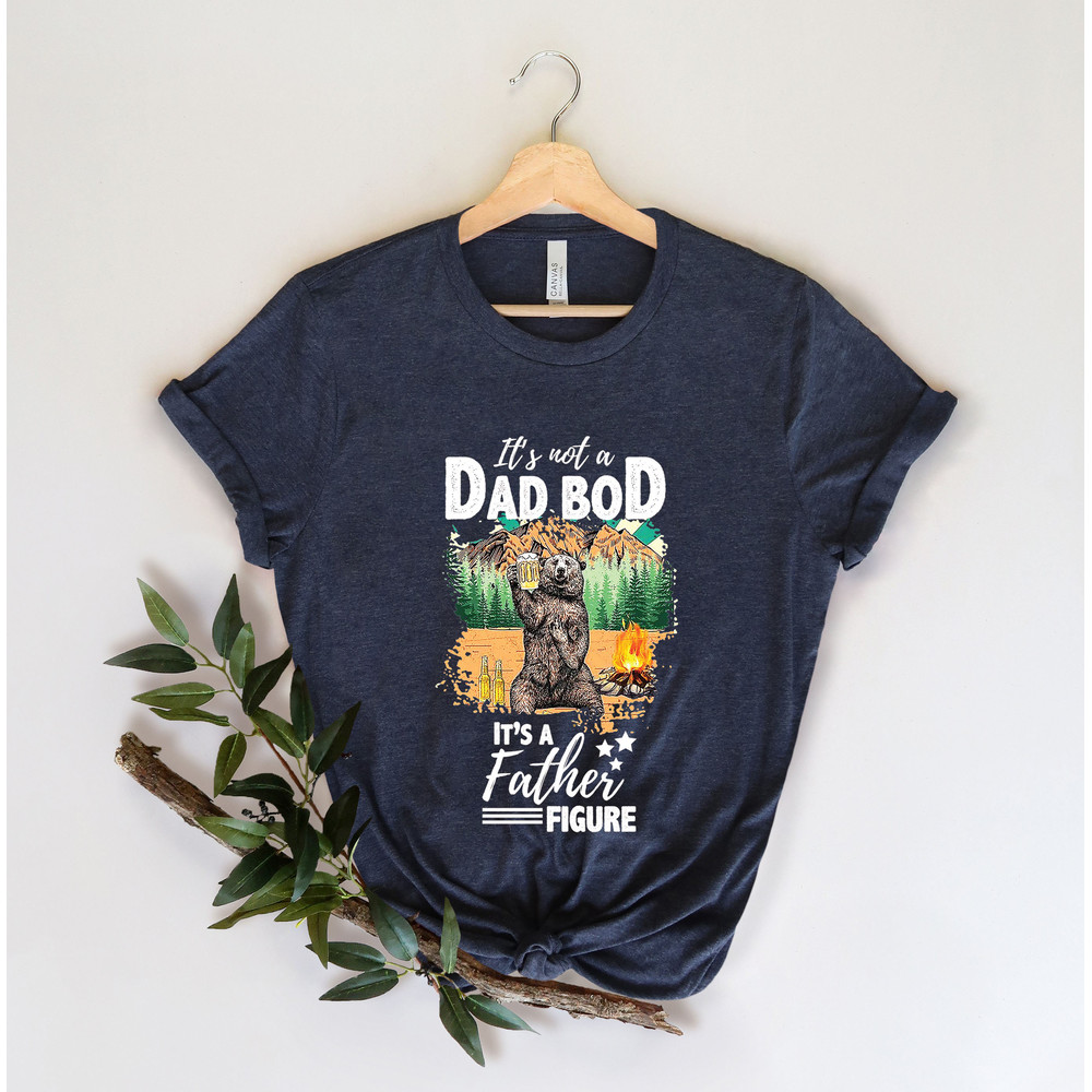 It's Not A Dad Bod It's A Father Figure Shirt, Shirts For Father's Day, Dad Birthday Gifts, New Dad Shirt, Best Gifts For Dad - 4.jpg