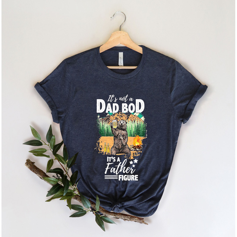 It's Not A Dad Bod It's A Father Figure Shirt, Shirts For Father's Day, Dad Birthday Gifts, New Dad Shirt, Best Gifts For Dad - 4.jpg
