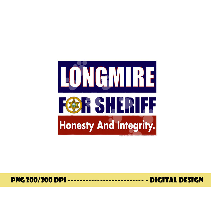 Longmire for Sheriff png, sublimation .jpg