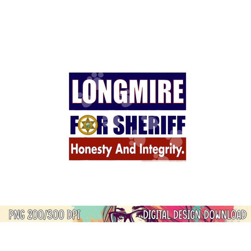 Longmire for Sheriff png, sublimation .jpg