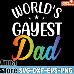 world's gayest dad lgbt svg,gay pride svg,lgbt day svg,lesbian svg,gay svg,bisexual svg,transgender svg,queer svg,pride