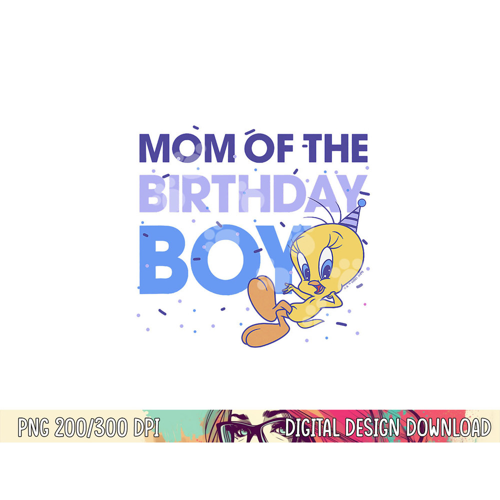Looney Tunes Tweety Mom Of The Birthday Boy png, sublimation .jpg