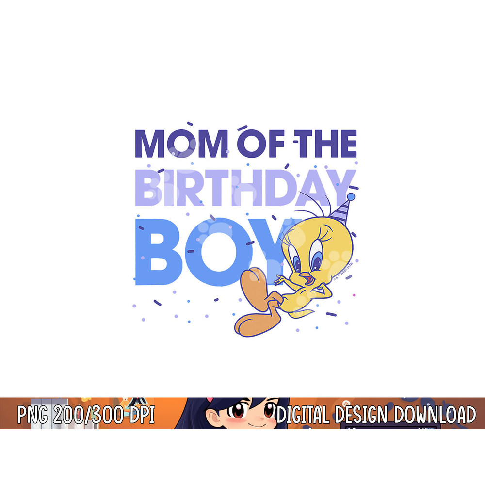 Looney Tunes Tweety Mom Of The Birthday Boy png, sublimation .jpg