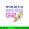 Looney Tunes Tweety Mom Of The Birthday Girl  png, sublimation .jpg