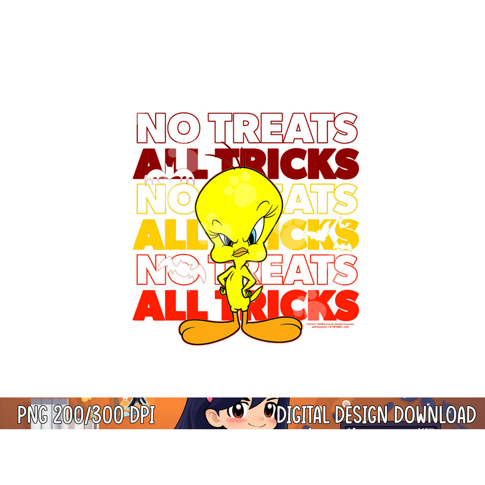 Looney Tunes Tweety No Treats All Tricks png, sublimation .jpg