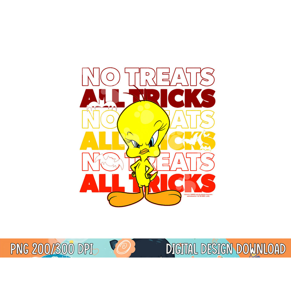 Looney Tunes Tweety No Treats All Tricks  png, sublimation .jpg