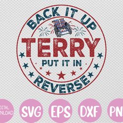 back up terry put it in reverse firework vintage 4th of july svg, eps, png, dxf, digital downloadv