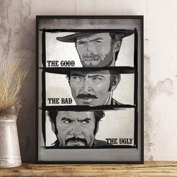 the good the bad and the ugly poster, the good the bad and the ugly wall art, movie poster, movie decoration, home decor