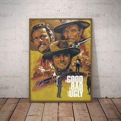 the good the bad and the ugly poster, the good the bad and the ugly wall art, movie decoration, home decor, movie poster
