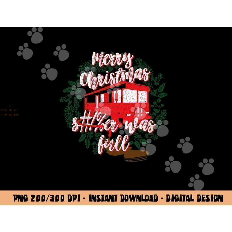 National Lampoon s Christmas Vacation It Was Full png, sublimation .jpg