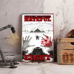 the hateful eight wall art, the hateful eight poster, movie poster, movie home decor, movie decoration