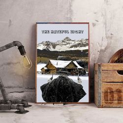 movie poster, the hateful eight poster, the hateful eight wall art, movie decoration, movie home decor