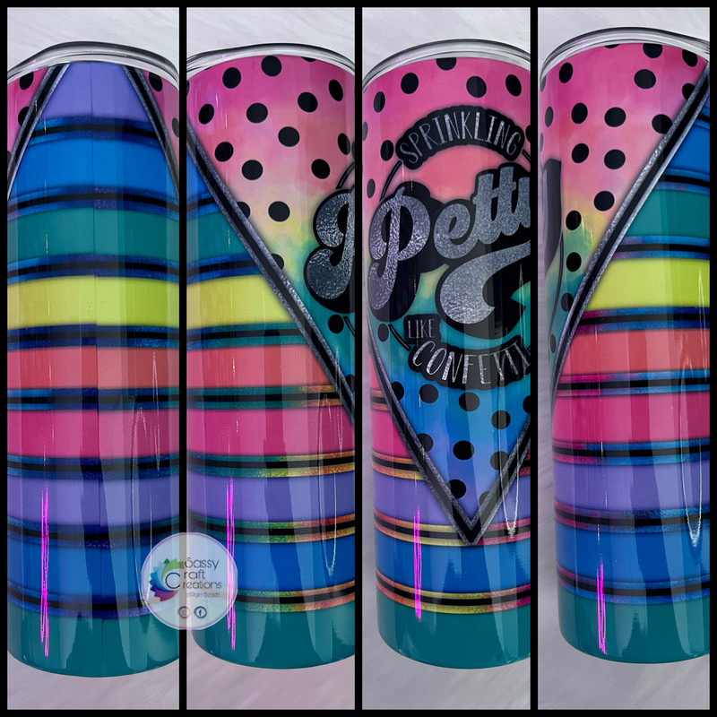 Sprinkling Petty Like Confetti Tumbler, Sprinkling Petty Like Confetti 20oz Skinny Tumbler, Sprinkling Petty Like Confetti 30oz Skinny Tumbler.jpg