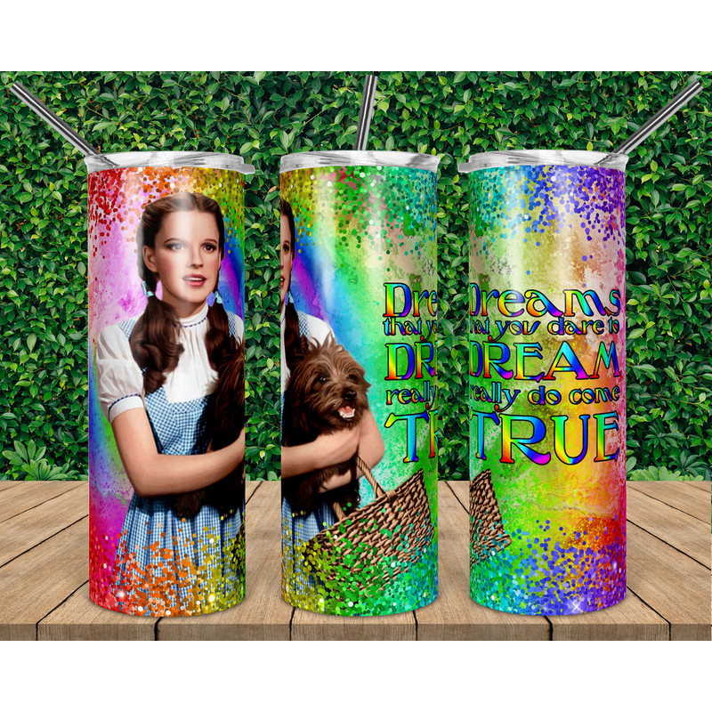 Wizard of Oz Tumbler A Dream You Dare to Dream, 20oz skinny tumbler, 30oz skinny tumbler.png