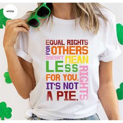 equality shirt, lgbtq t-shirt, rainbow shirt, equal rights shirt, lgbt graphic tees, human rights t-shirt, pride shirt,