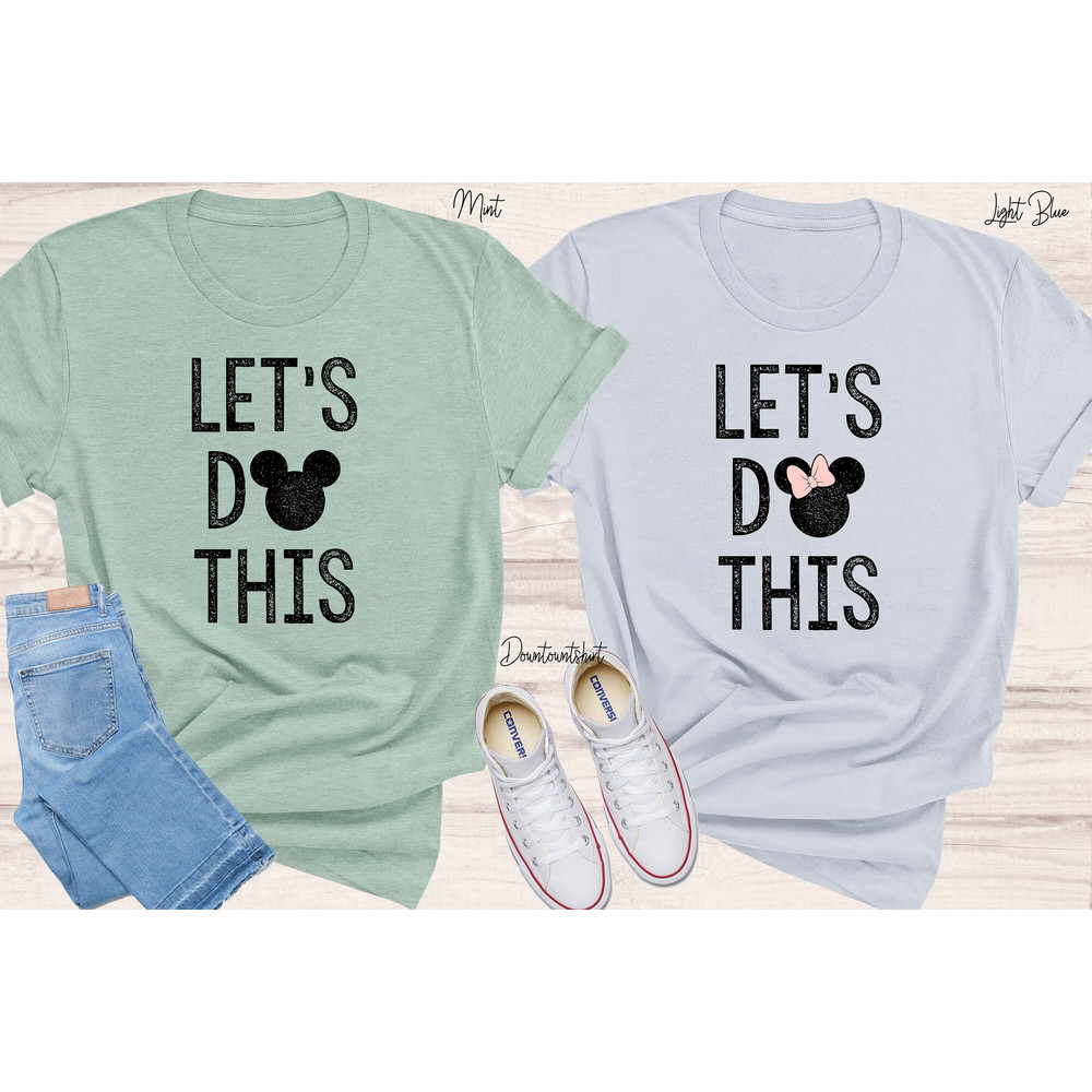 Lets Do This Mickey and Minnie Couple Matching Shirt, Family Vacation 2023 Shirt, Mickey Minnie Tee, Disneyland Castle Couple Shirt - 2.jpg