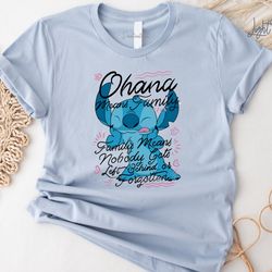ohana family shirt, disney shirt, lilo and stitch shirt, ohana means family shir