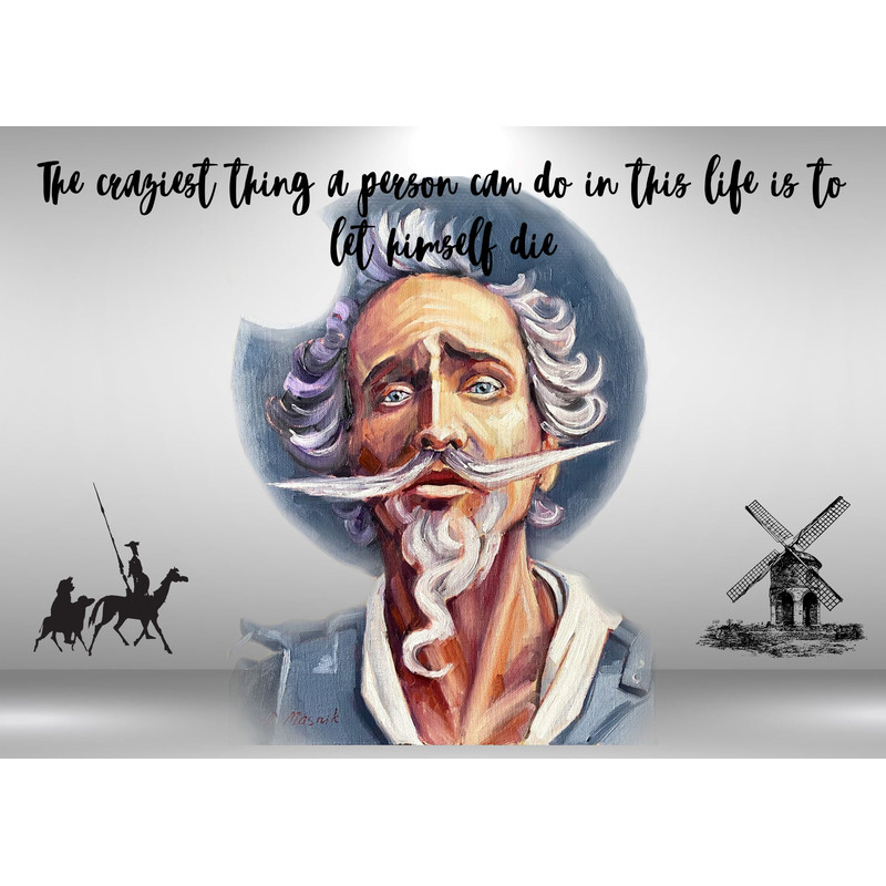 The craziest thing a person can do in this life is to let himself die.jpg