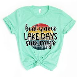 lake days shirt - boat waves sun rays shirt - aint