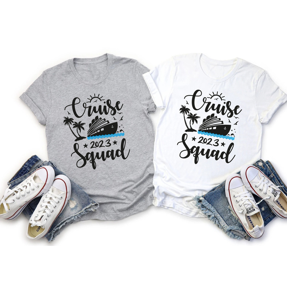 Cruise Squad 2023 Shirt, Family Cruise Shirt, Family Cruise Trip Matching, Boat Trip 2023, Family Vacation 2023, Cruise Ship, Cruise Shirt - 1.jpg