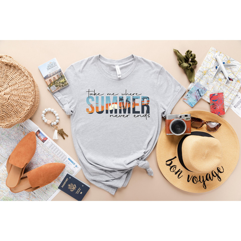 Take Me Where Summer Never Ends Tee,Summer Tee, Summer Mom Shirt,Retro Summer Shirt,Hello Summer Shirt, Summer Vibes Shirt,Sunshine Shirt - 1.jpg