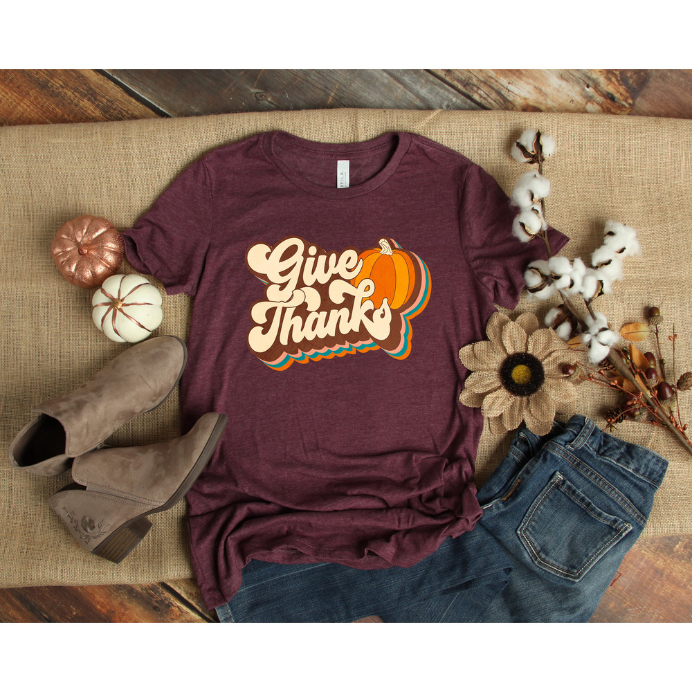 Give Thanks Shirt, Thankful Shirt, Thanksgiving Shirt, Thanksgiving Gift, Family Thanksgiving Shirt, Fall Shirt, Cute Fall Shirt - 2.jpg