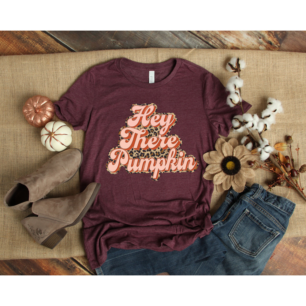 Hey There Pumpkin, Hello Pumpkin, Fall Shirt, Pumpkin Shirt, Fall Women, Fall Tshirts, Retro Shirt, Thanksgiving Shirts, Leopard Pumpkin - 2.jpg