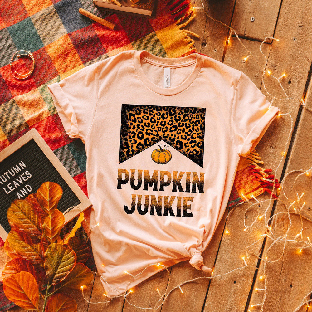 Pumpkin Junkie Shirt, Happy Thanksgiving Shirt, Thanksgiving Shirt, Thanksgiving Outfit, Fall Shirt, Turkey Day, Autumn Shirt, Fall Gift - 2.jpg